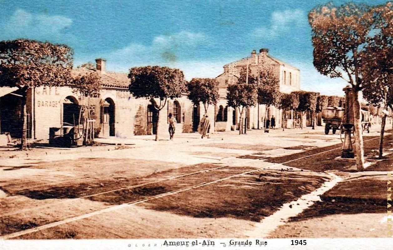 Ameur-El-Ain - Grande Rue - 1945.jpg